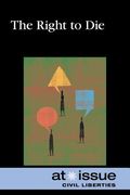 The Right to Die(Greenhaven pr (Ca)) (en Inglés)