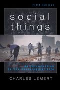social things,an introduction to the sociological life