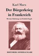 Der Bürgerkrieg in Frankreich: Mit Einer Einleitung von Friedrich Engels (en Alemán)
