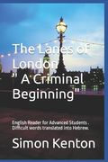 The Lanes of London: A Criminal Beginning (en Inglés)