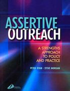 assertive outreach: a strengths approach to policy and practice (en Anglais)
