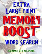 Extra Large Print Memory Boost Word Search: 133 Giant Print Themed Word Search Puzzles (en Inglés)