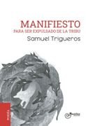 Manifiesto Para ser Expulsado de la Tribu
