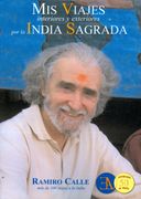 Mis Viajes Interiores y Exteriores por la India Sagrada