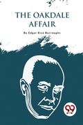 The Oakdale Affair (en Inglés)
