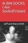 Ik BIN SOCKS I Am Socks(Frisian) (en Oeste De Frisia)