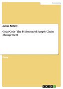 Coca Cola - The Evolution of Supply Chain Management
