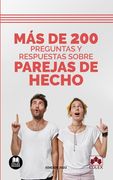Mas de 200 Preguntas y Respuestas Sobre Parejas de Hecho