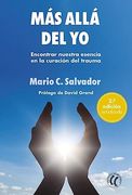Más allá del yo 2ª Edic.Ampliada