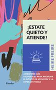 ESTATE QUIETO Y ATIENDE (in Spanish)