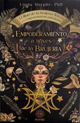 EMPODERAMIENTO A TRAVES DE LA BRUJERIA