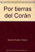 POR TIERRAS DEL CORÁN