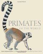 Primates of the World: An Illustrated Guide (en Inglés)