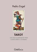 Tarot un Viaje Iluminador Para Conocerse a sí Mismo