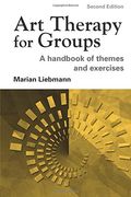art therapy for groups,a handbook of themes and exercises