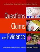 questions, claims, and evidence,the important place of argument in children´s science writing