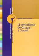 El Periodismo De Ortega Y Gasset