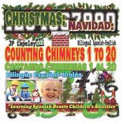 Christmas: Counting Chimneys 1 to 20. Bilingual Spanish-English: Navidad: Contando Chimeneas 1 al 20. Bilingüe Español-Inglés (en Inglés)