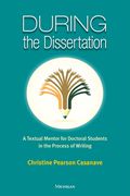 During the Dissertation: A Textual Mentor for Doctoral Students in the Process of Writing (en Inglés)