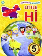 Activities & Stickers. Little Hi! School 5 (en Inglés)