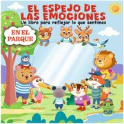 EL ESPEJO DE LAS EMOCIONES: EN EL PARQUE