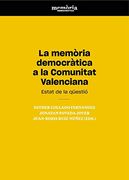 La Memï¿ ½Ria Democrï¿ ½Tica a la Comunitat Valenciana (en Catalán)