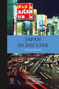 Japan in Decline: Fact or Fiction? (en Inglés)