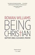 Being Christian: Baptism, Bible, Eucharist, Prayer (en Inglés)
