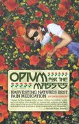 opium for the masses,harvesting nature´s best pain medication