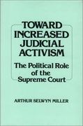 toward increased judicial activism: the political role of the supreme court (en Inglés)