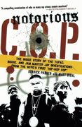 Notorious C. O. P. The Inside Story of the Tupac, Biggie, and jam Master jay Investigations From the Nypd's First "Hip-Hop Cop" (en Inglés)