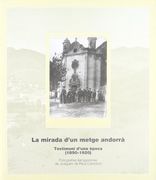Mirada D'un Metge Andorrà. Testimoni D'una Època (1890-1920) (en Catalán)
