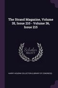 The Strand Magazine, Volume 35, Issue 210 - Volume 36, Issue 215 (en Inglés)