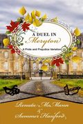 A Duel in Meryton: A Pride and Prejudice Variation (en Inglés)