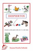 Despiertos. Cuentos Cortos Para Niños de Cinco a Cien Años