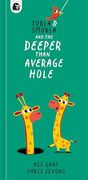 Torla and Smorla and the Deeper Than Average Hole (en Inglés)