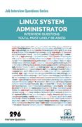 Linux System Administrator Interview Questions You'll Most Likely Be Asked (Job Interview Questions series) (Volume 25) (en Inglés)