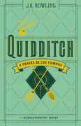 QUIDDITCH A TRAVÉS DE LOS TIEMPOS(HARRY