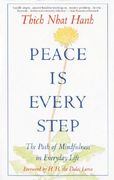 Peace is Every Step: The Path of Mindfulness in Everyday Life (en Inglés)