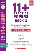 11+ Practice Papers for the cem Test: Book 2 Tests for English, Verbal Reasoning, Maths and Non-Verbal Reasoning (Ages 10-11) by Tracey Phelps, the Tutor With a 96% Pass Rate. (Pass Your 11+) (en Inglés)