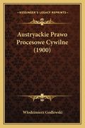 Austryackie Prawo Procesowe Cywilne (1900) (en Polaco)