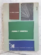 Forma y simetria - Una sistematica de los cuerpos simetricos (in Spanish)