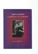 Jose Antonio: La Esperanza en el Horizonte
