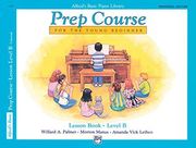 Alfred's Basic Prep Course Lesson Book Level B (Alfred's Basic Piano Library) (en Inglés)