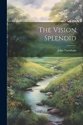 The Vision Splendid (en Inglés)