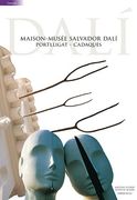 Salvador Dalí: Maison-Musée Portlligat - Cadaqués (Guies) (en Francés)