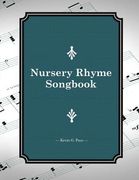 Nursery Rhyme Songbook (en Inglés)