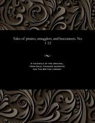 Tales of Pirates, Smugglers, and Buccaneers. No. 1-12