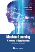 Machine Learning - A Journey to Deep Learning: With Exercises and Answers (en Inglés)