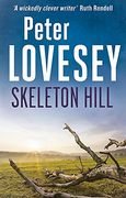 skeleton hill. by peter lovesey